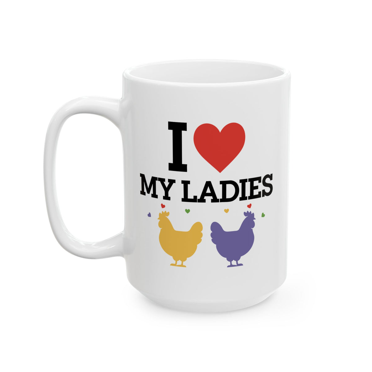 Adult Mug - I Love My Ladies