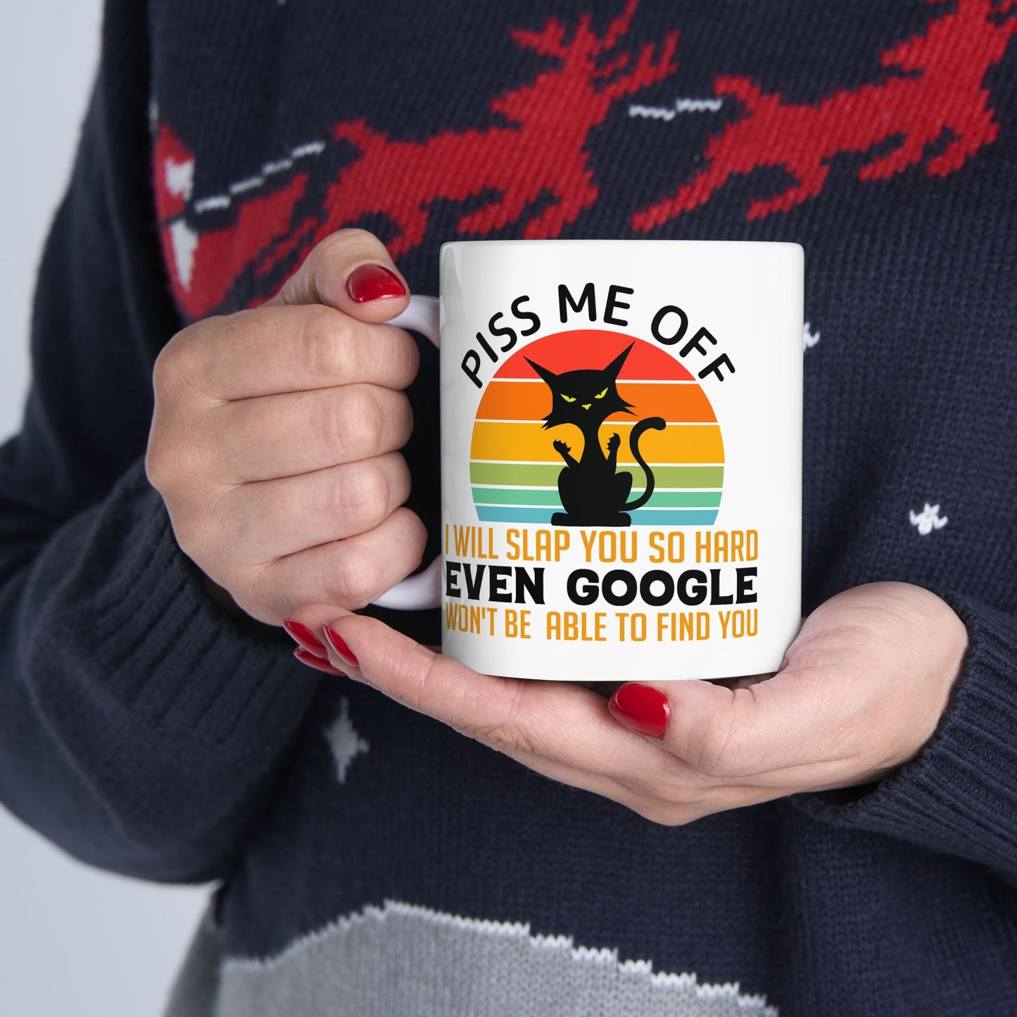 Adult Mug - Piss Me off I Will Slap You