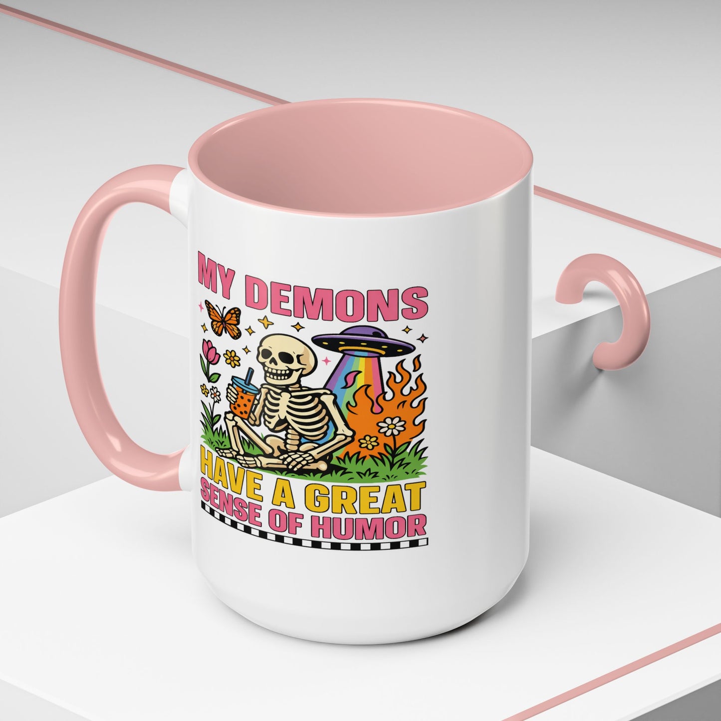 Humor Mug - My Demons