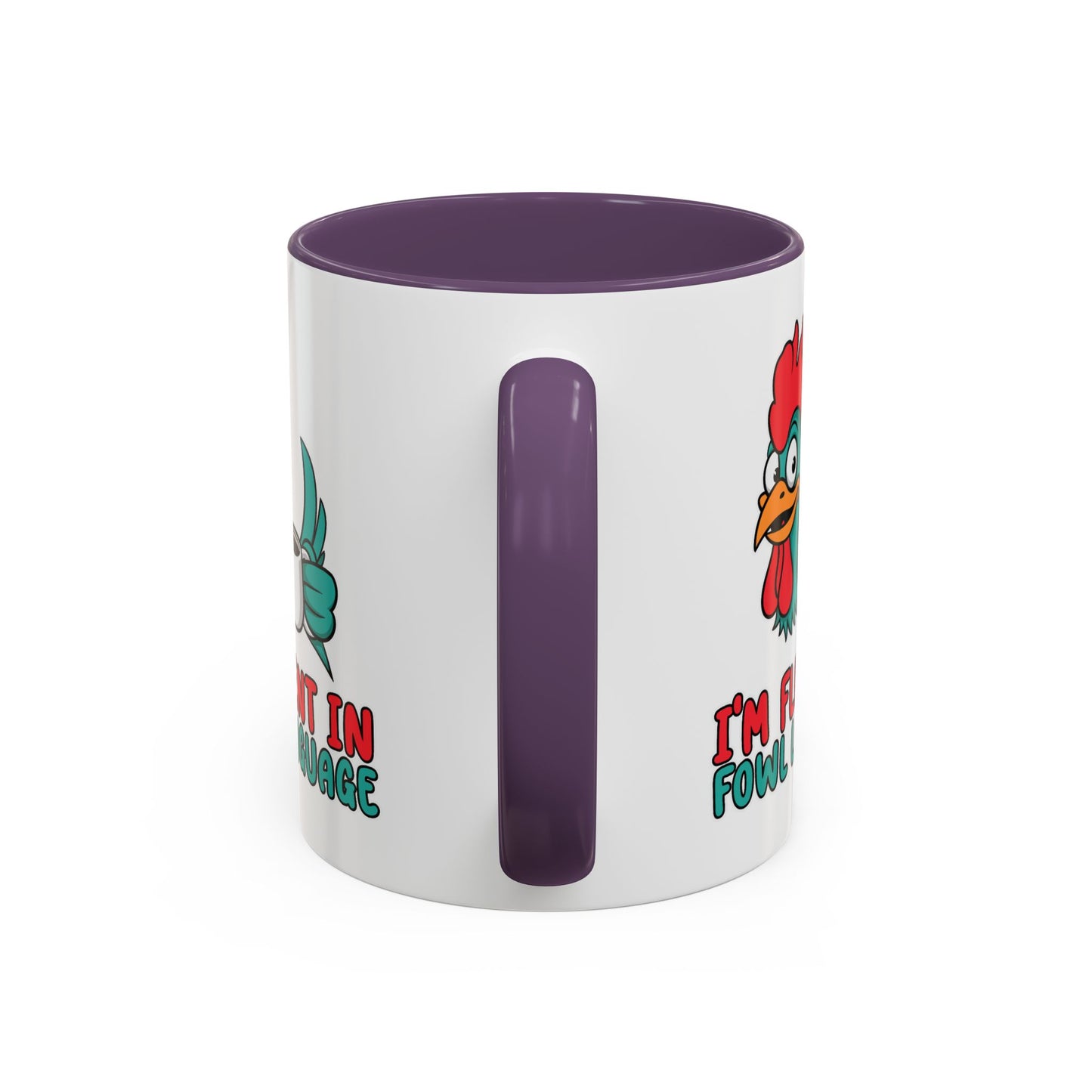 Humor Mug - I'm Fluent In Fowl Language