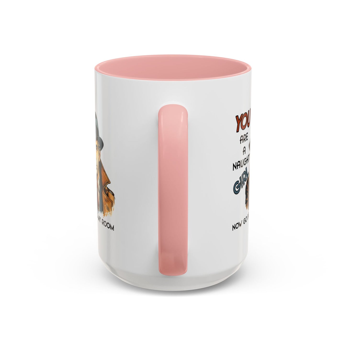 Adult Mug - You Are a Naughty Girl