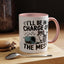 Animal Mug - I'll Be In Charge of The Mess