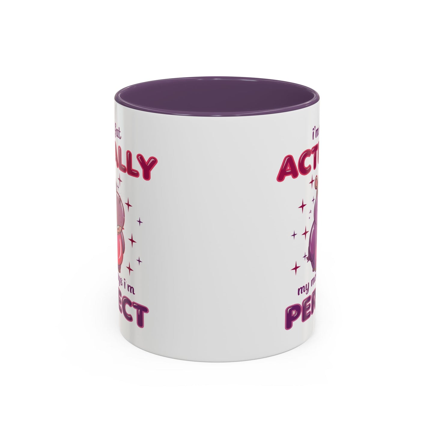 Humor Mug - I'm Not Fat