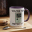 Birthday Mug - You're Retro Old