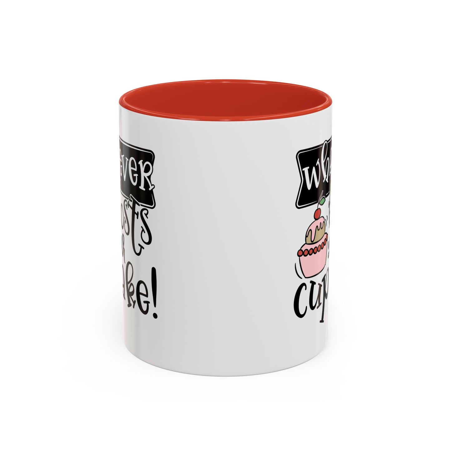 Humor Mug - Whatever Frosts Your Cupcake!