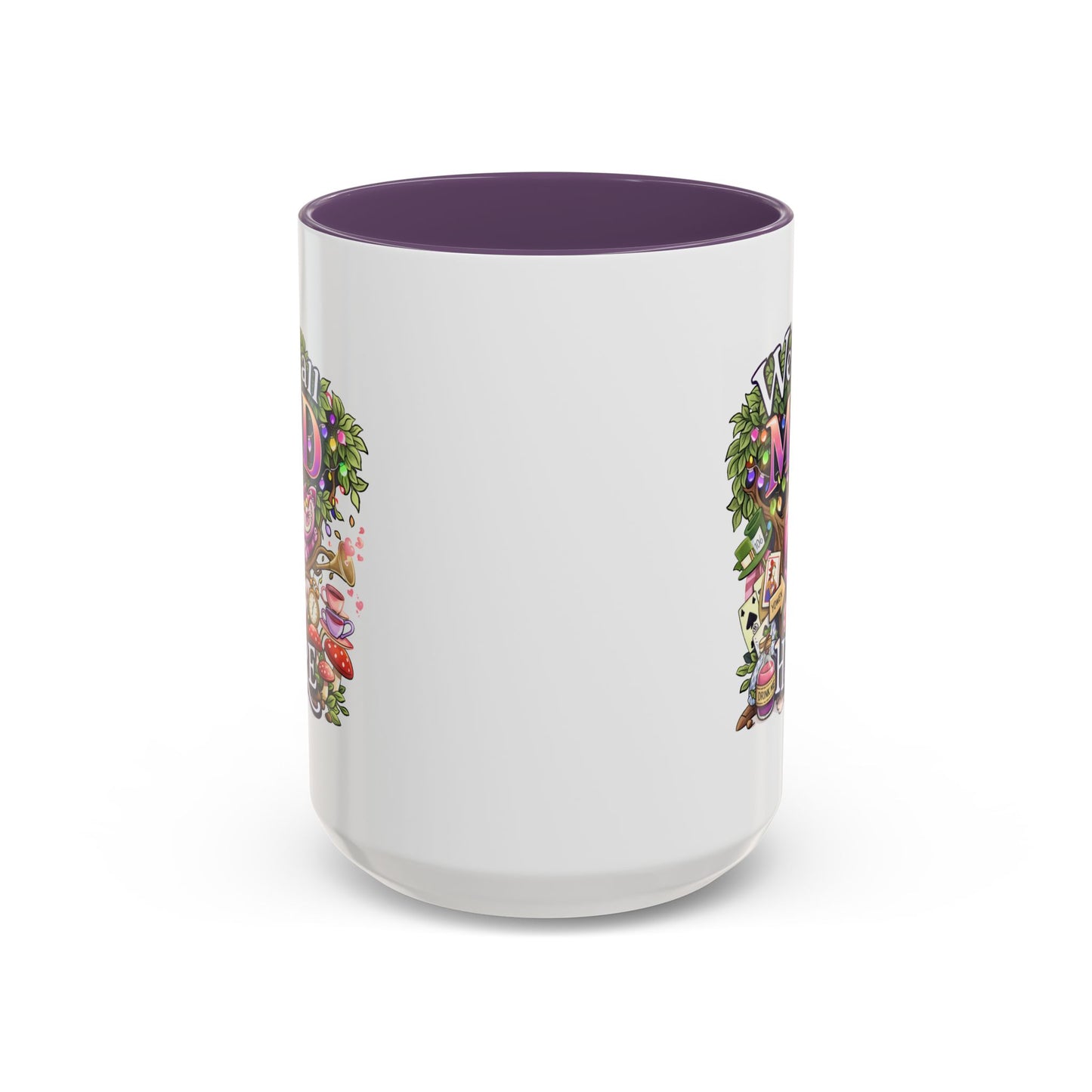 Humor Mug - We're All Mad Here