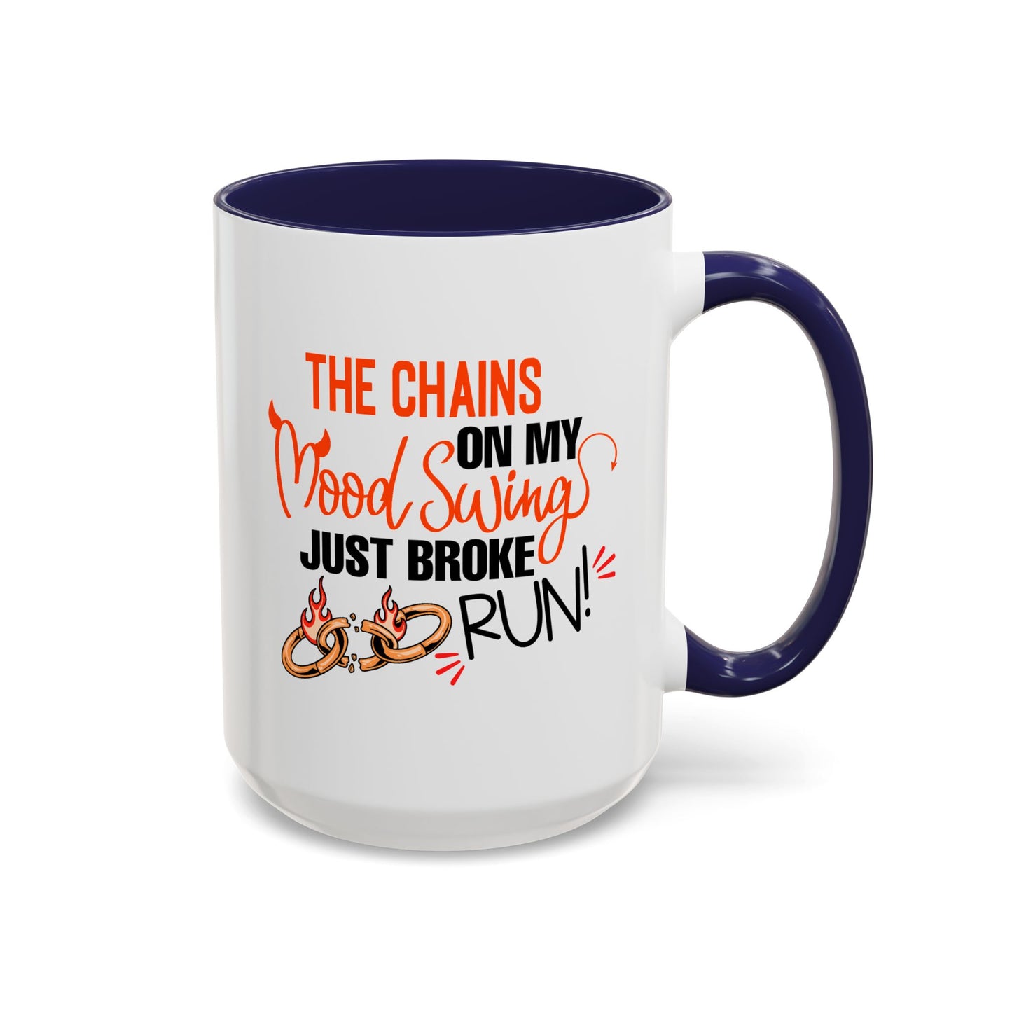 Humor Mug - The Chains On My Mood Swing