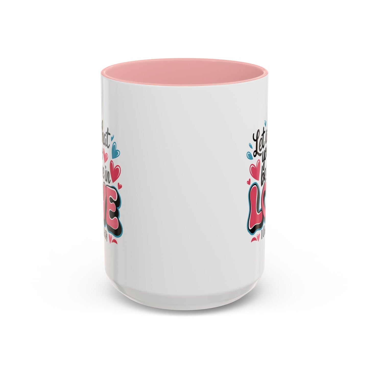 Anniversary Mug - Let All That You Do