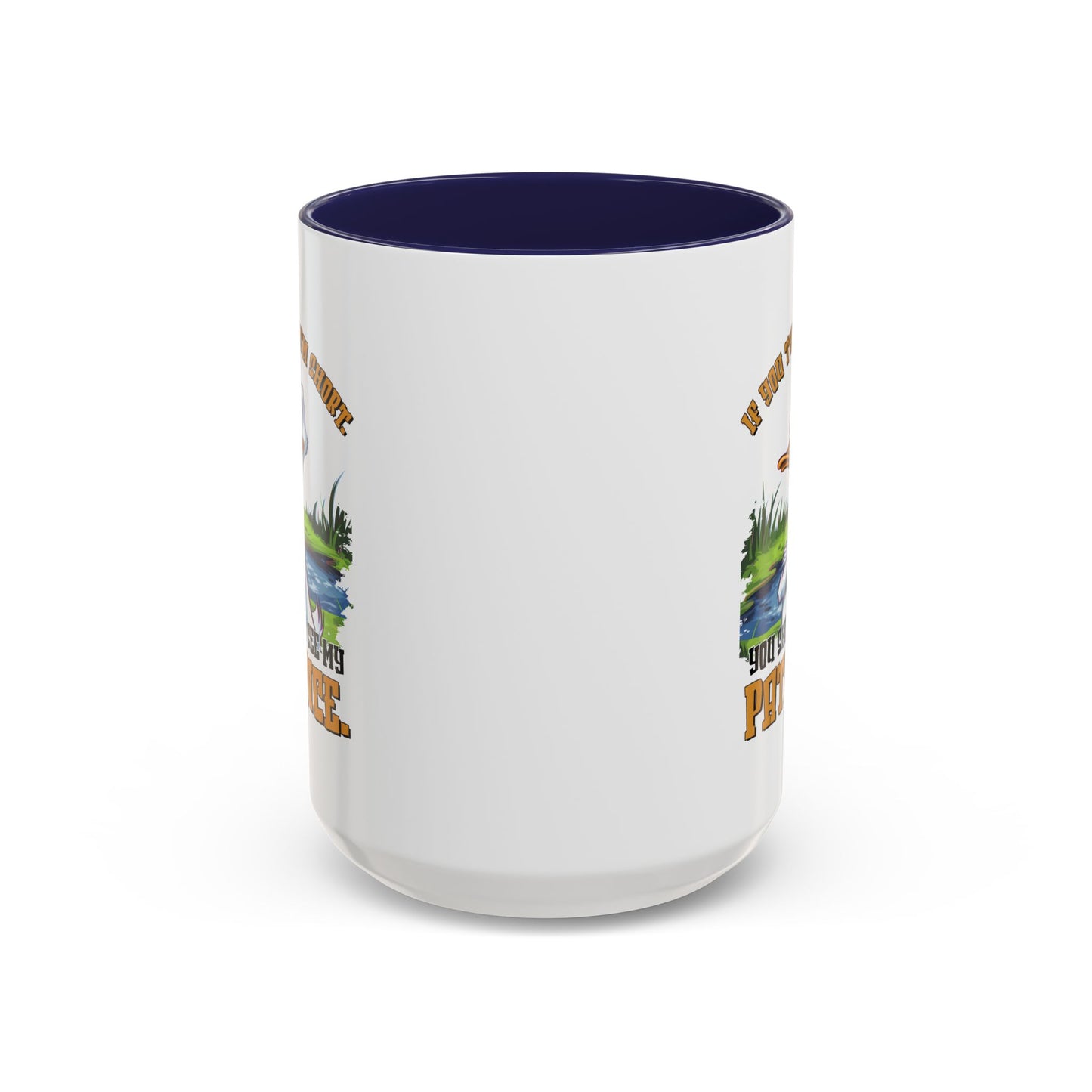 Humor Mug - If You think I'm Short