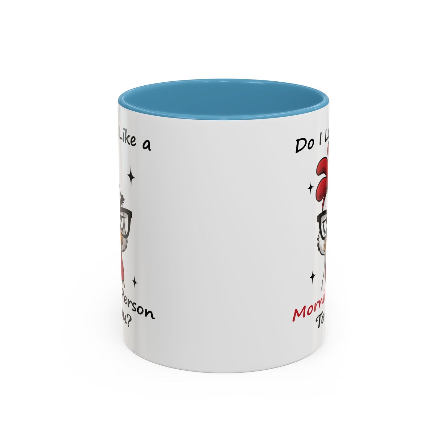Humor Mug - Do I Look Like a Morning Person to You?