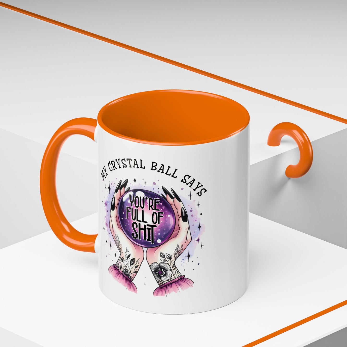 Adult Mug - My Crystal Ball Says You're Full of Shit