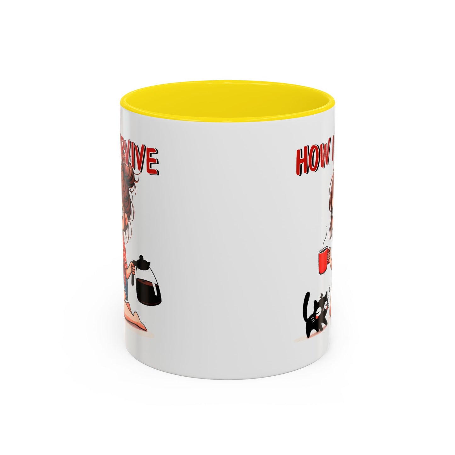 Humor Mug - How I Survive