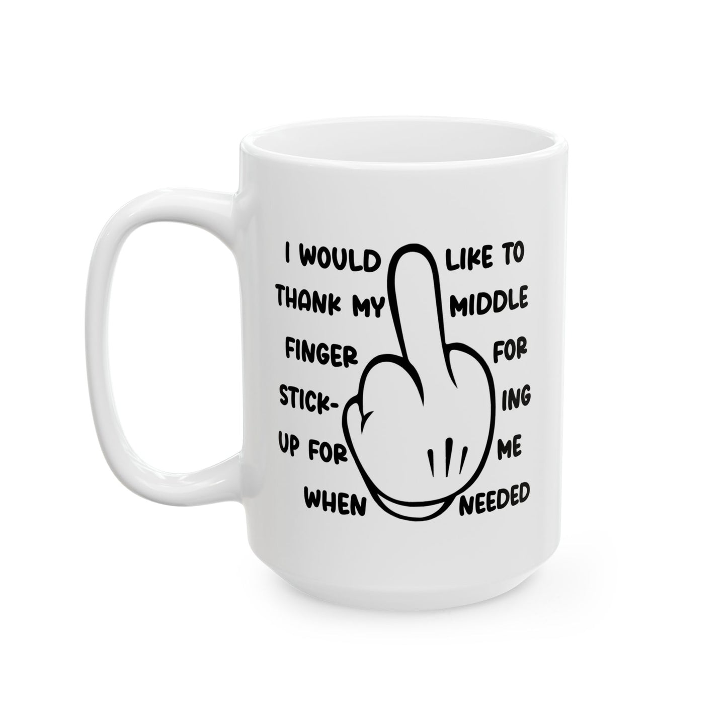 Adult Mug - I Would Like To Thank My Middle Finger