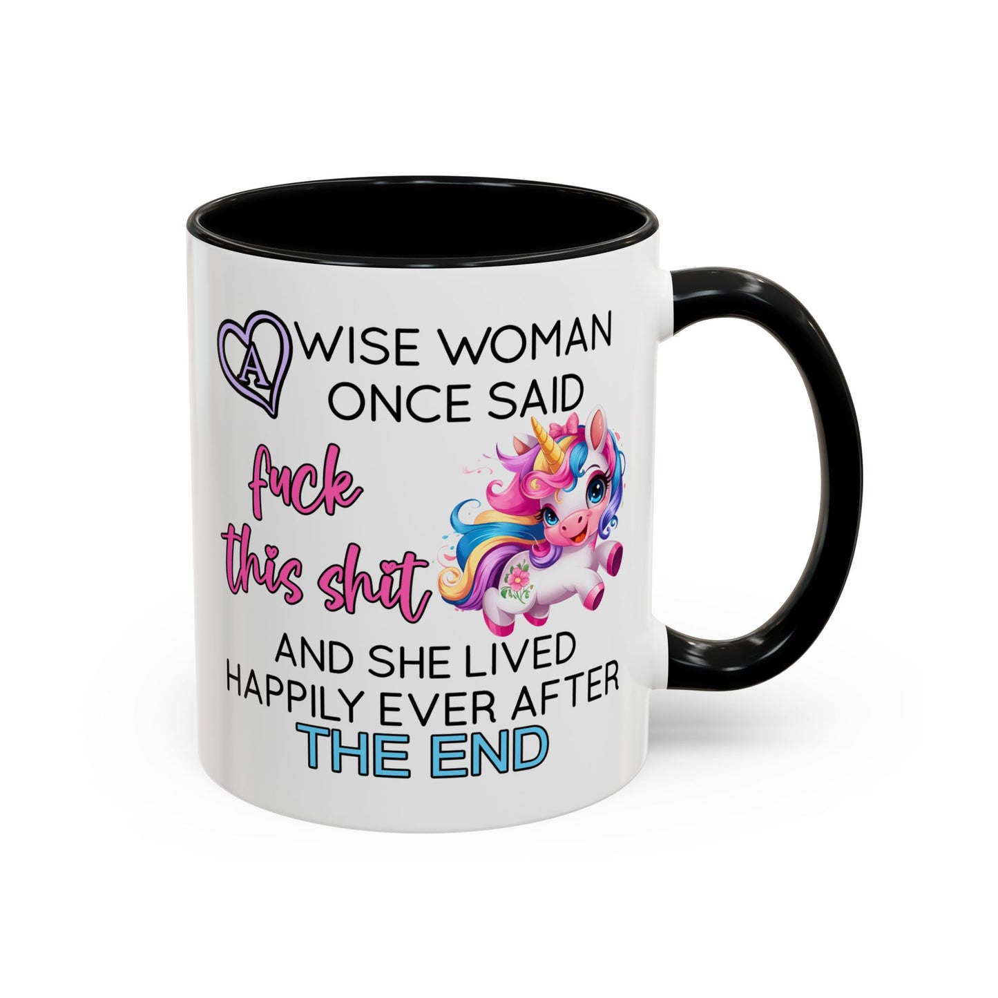 Adult Mug - A Wise Woman Once Said
