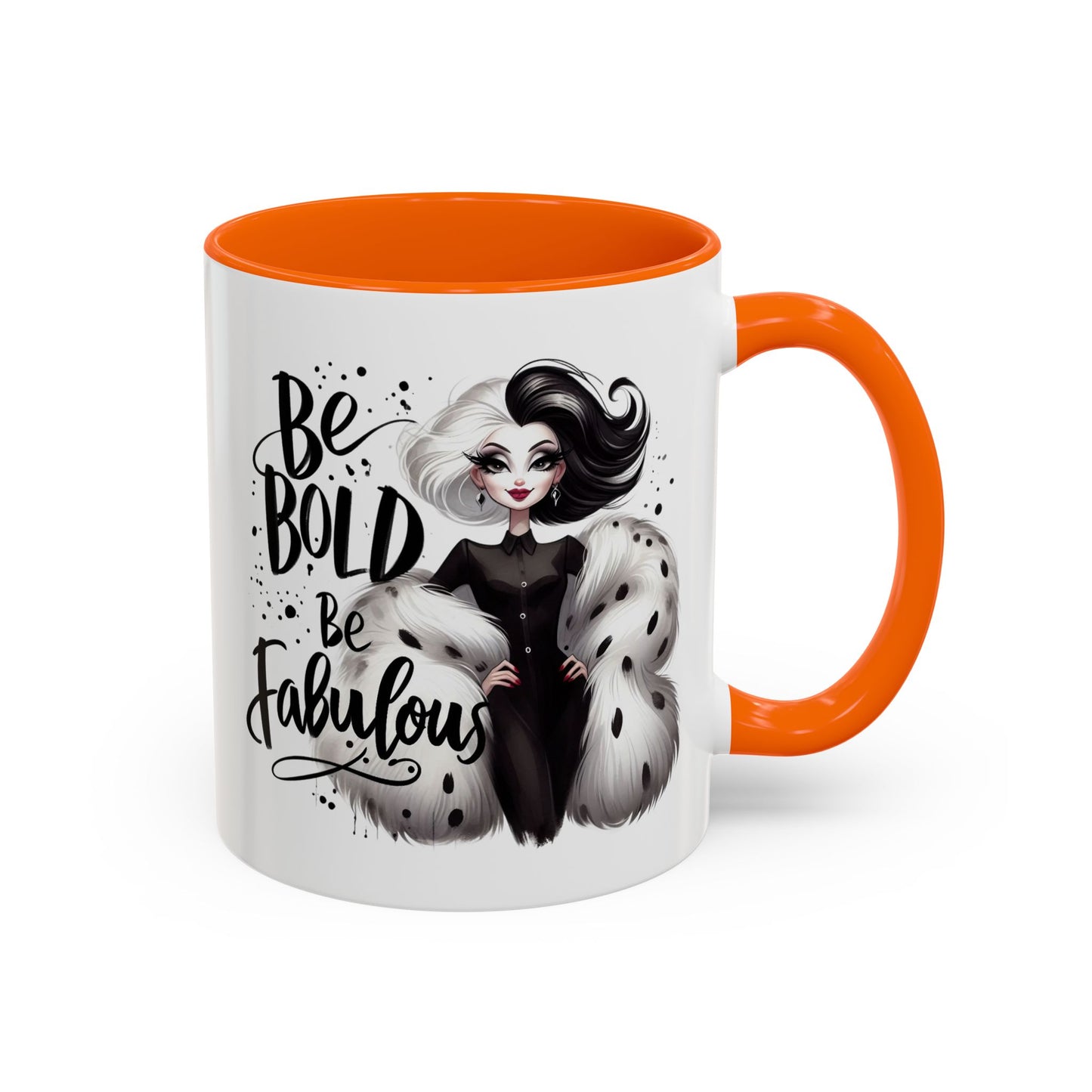 Humor Mug - Be Bold Be Fabulous