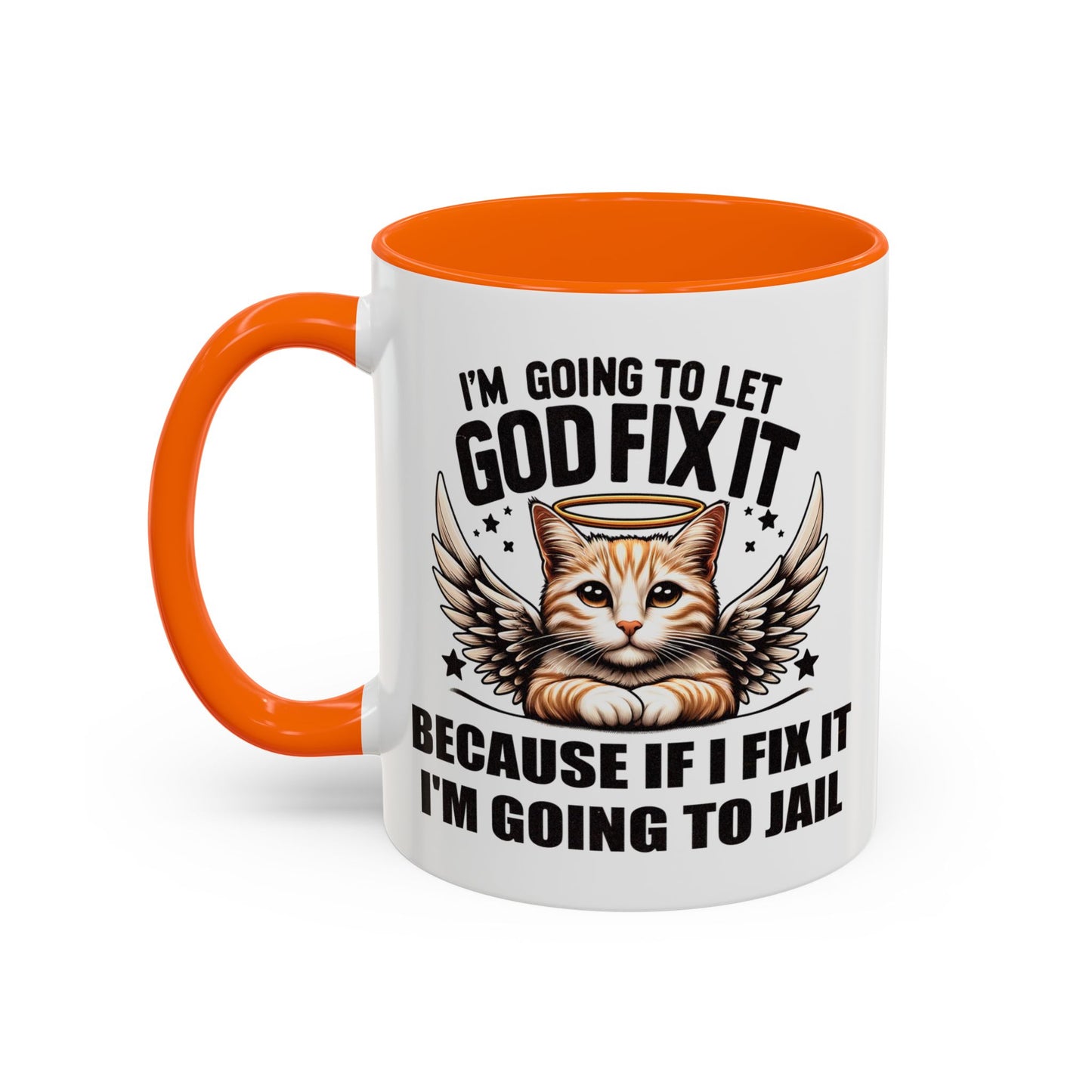 Humor Mug - I'm Going to Let God Fix It