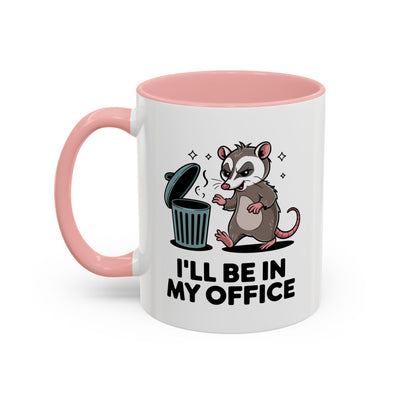 Office Mug - I'll Be In My Office