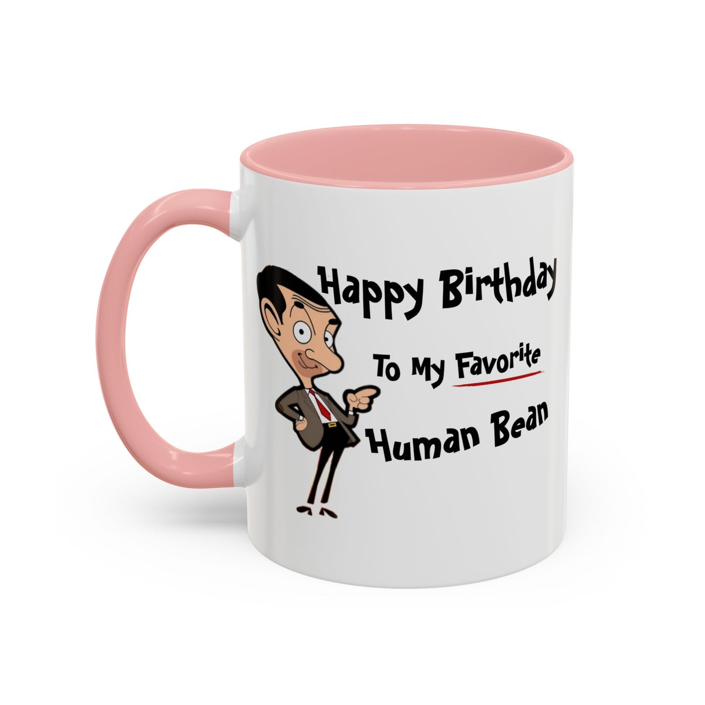 Birthday Mug - My Favorite Human Bean