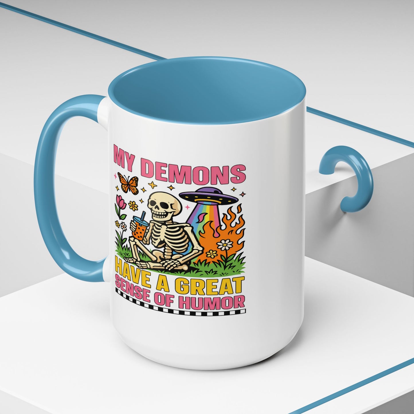 Humor Mug - My Demons