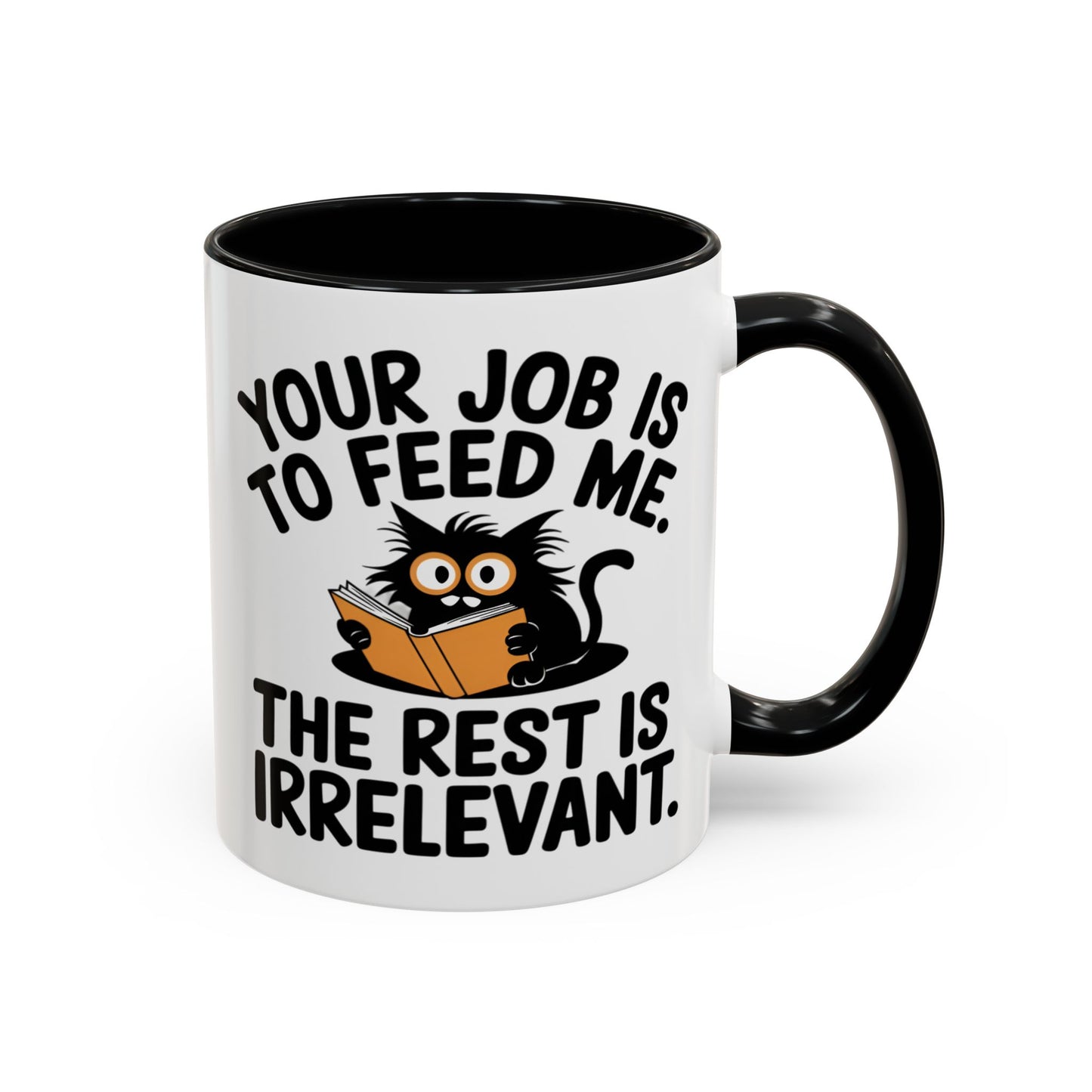 Animal Mug - Your Job Is To Feed Me