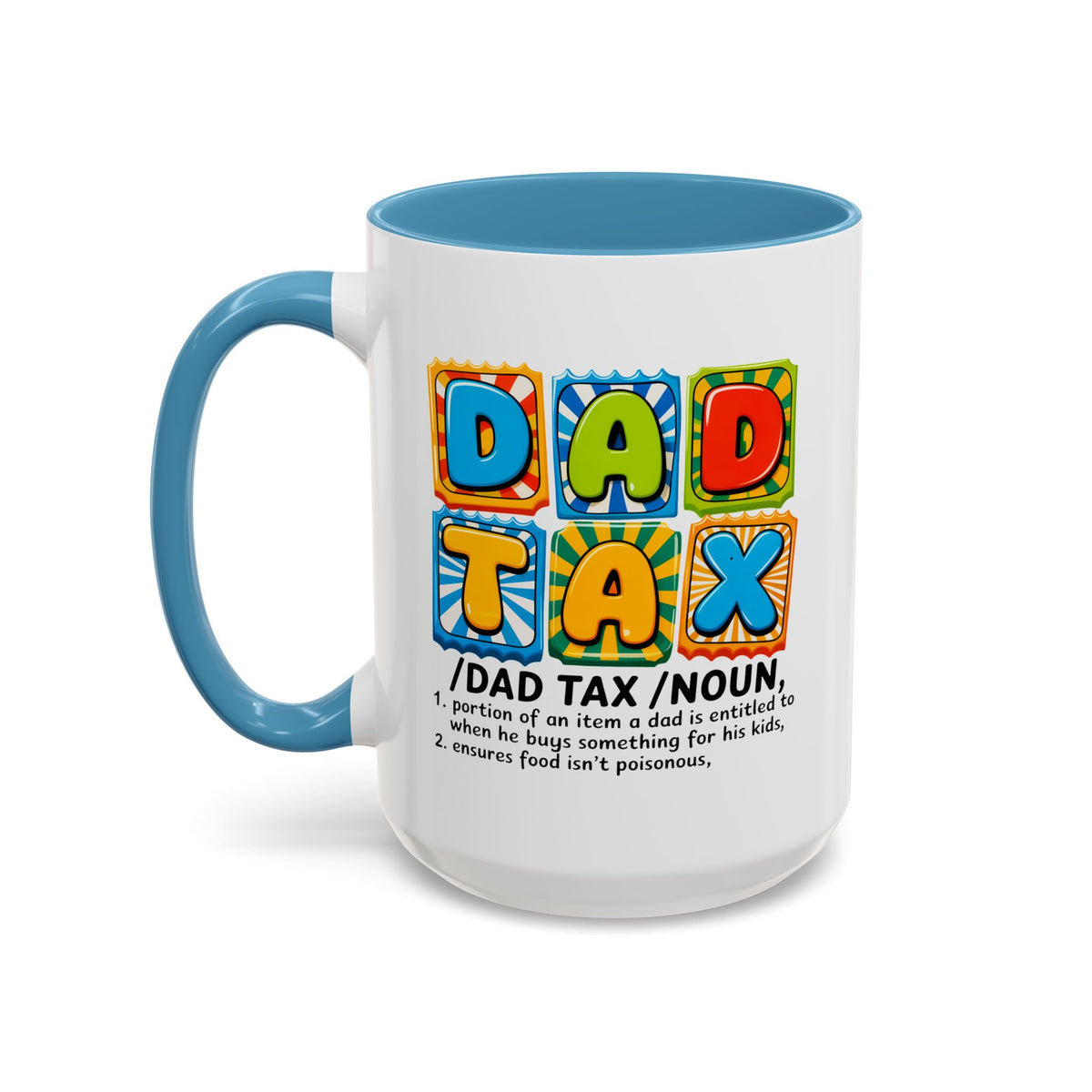 Father's Day Mug - Dad Tax