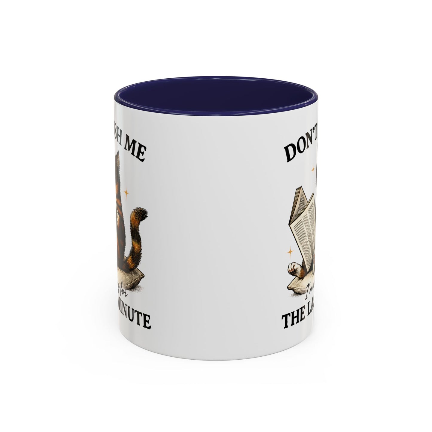 Animal Mug - Don't Rush Me  I'm Waiting For The Last Minute