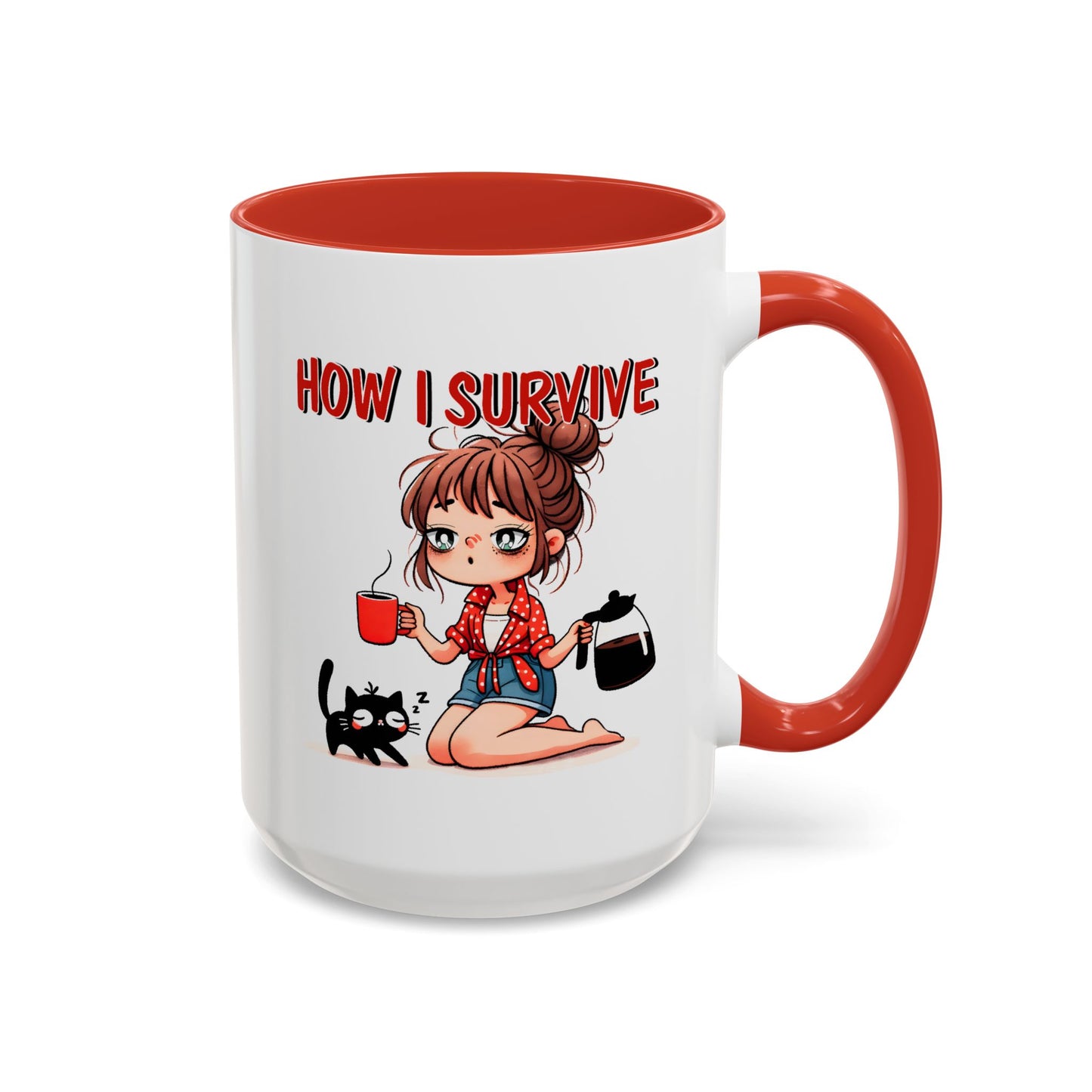 Humor Mug - How I Survive