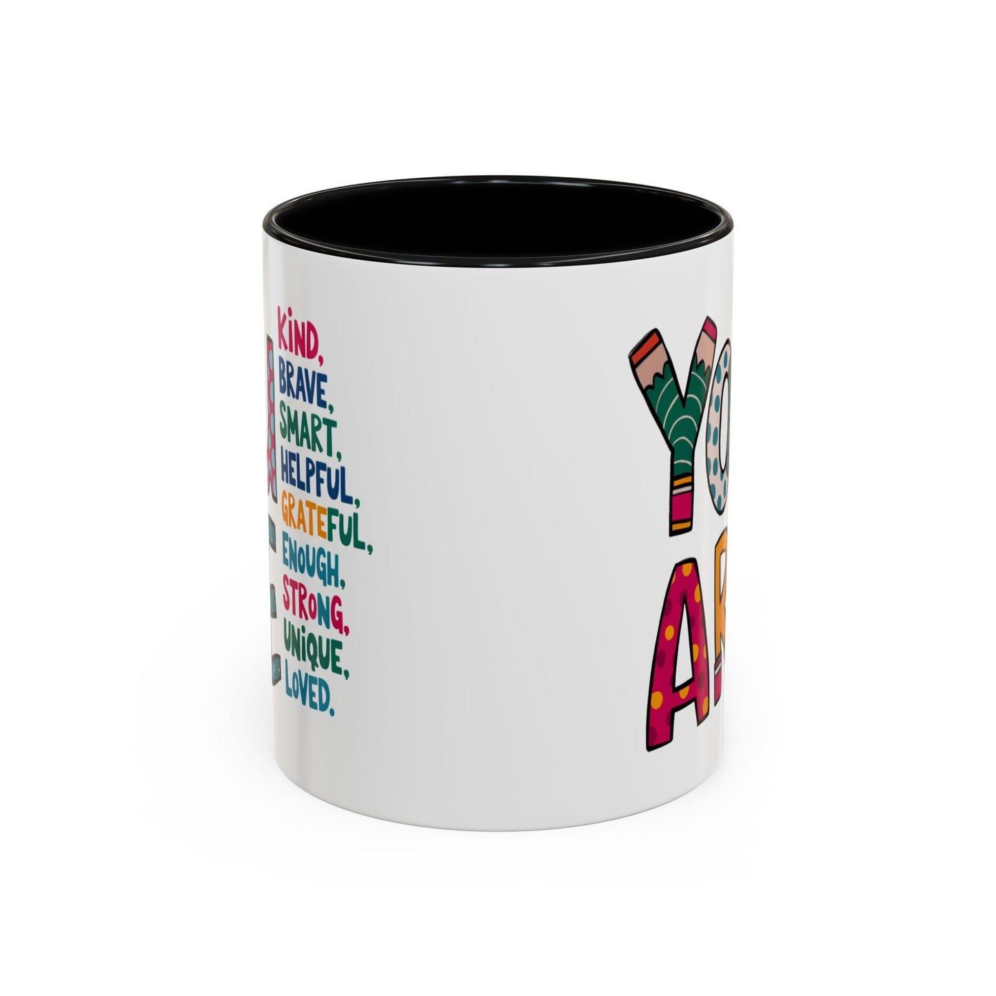 Motivation Mug - You Are