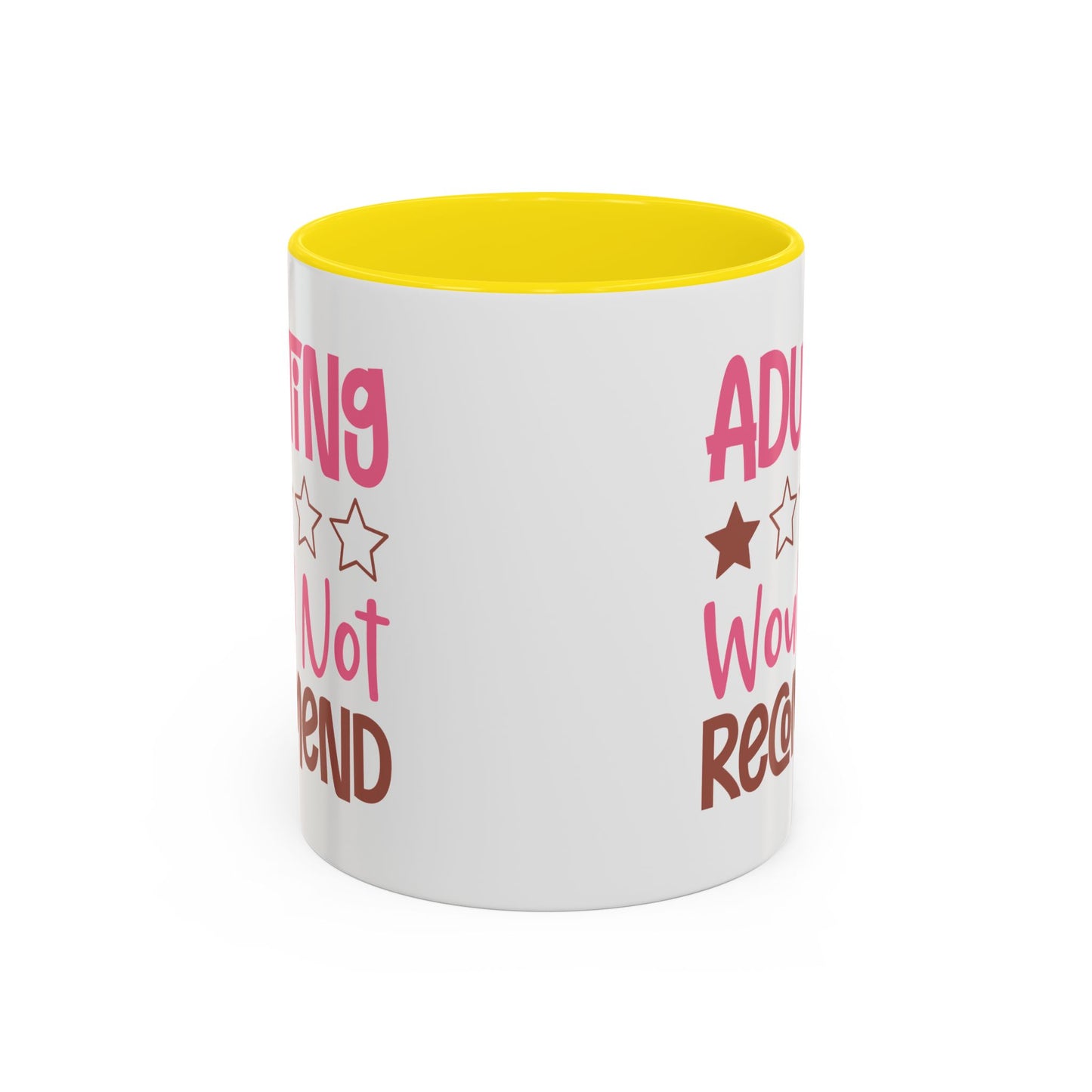 Humor Mug - Adulting Would Not Recommend