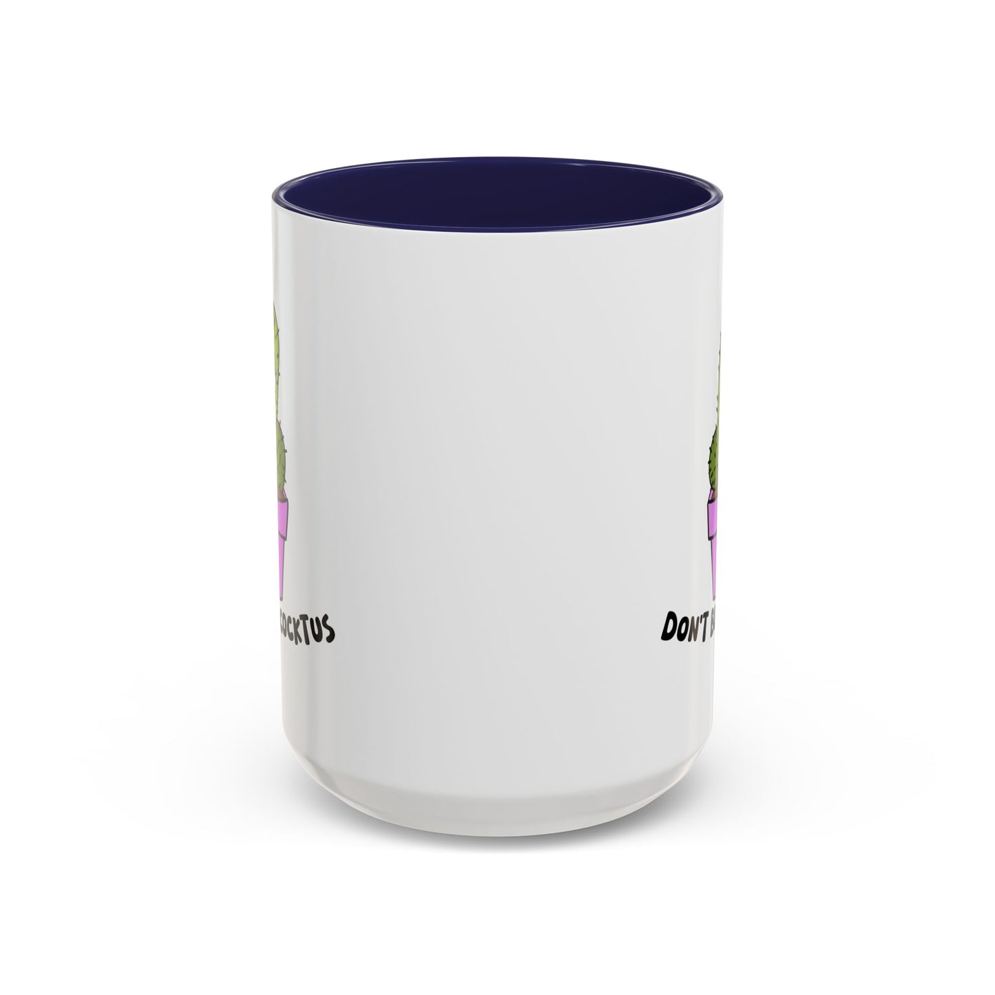 Adult Mug - Don't Be A Cocktus