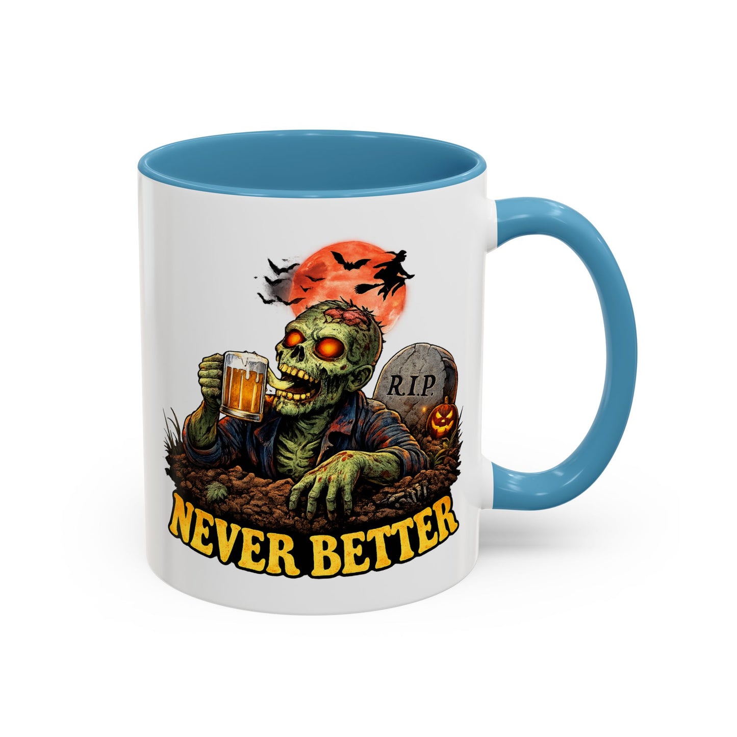 Humor Mug - Never Better