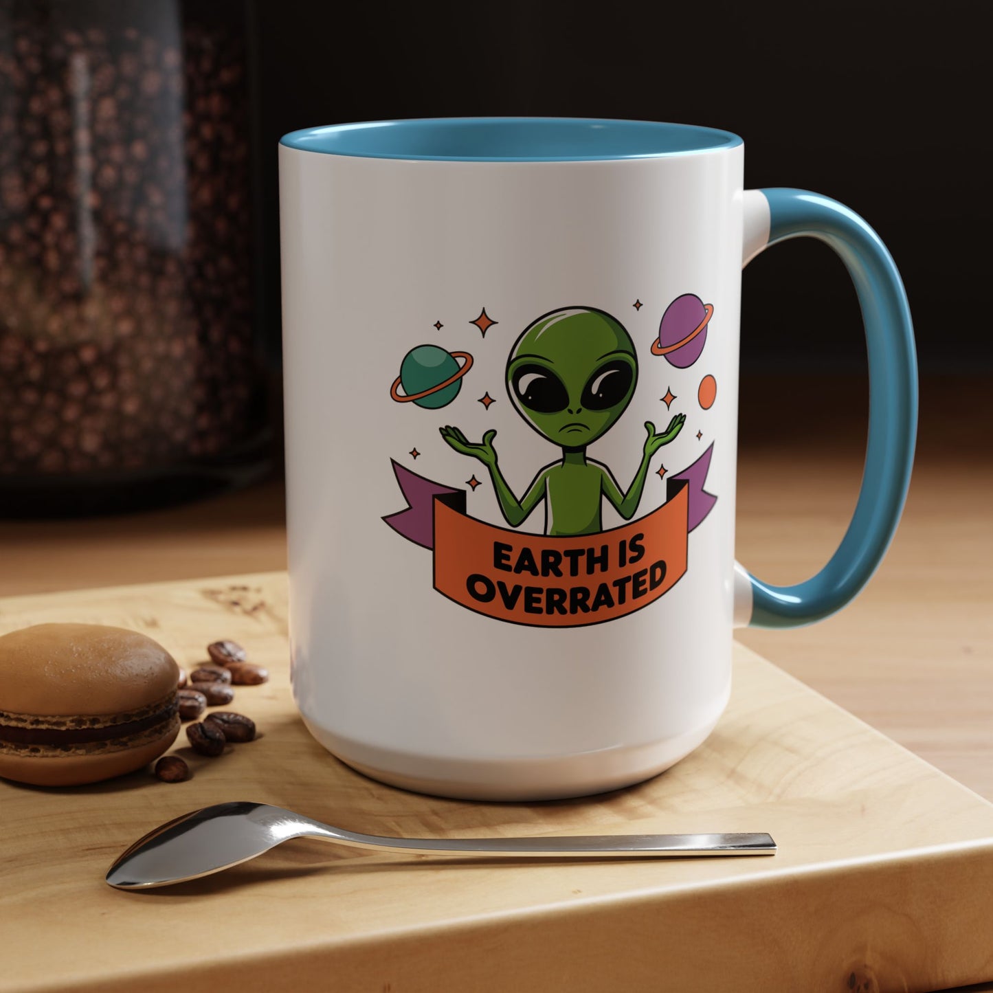 Alien Mug - Earth Is Overrated