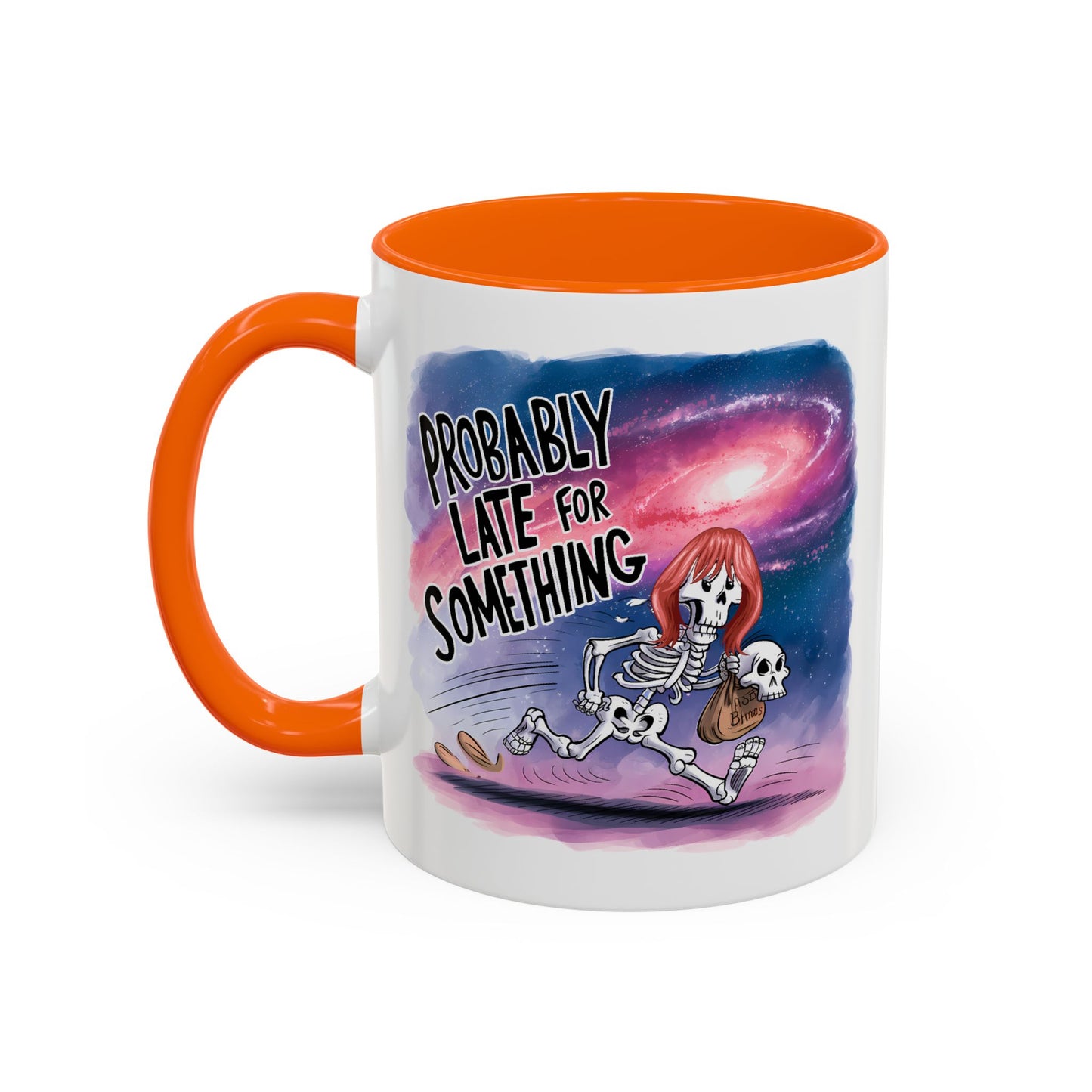 Humor Mug - Probably Late For Something