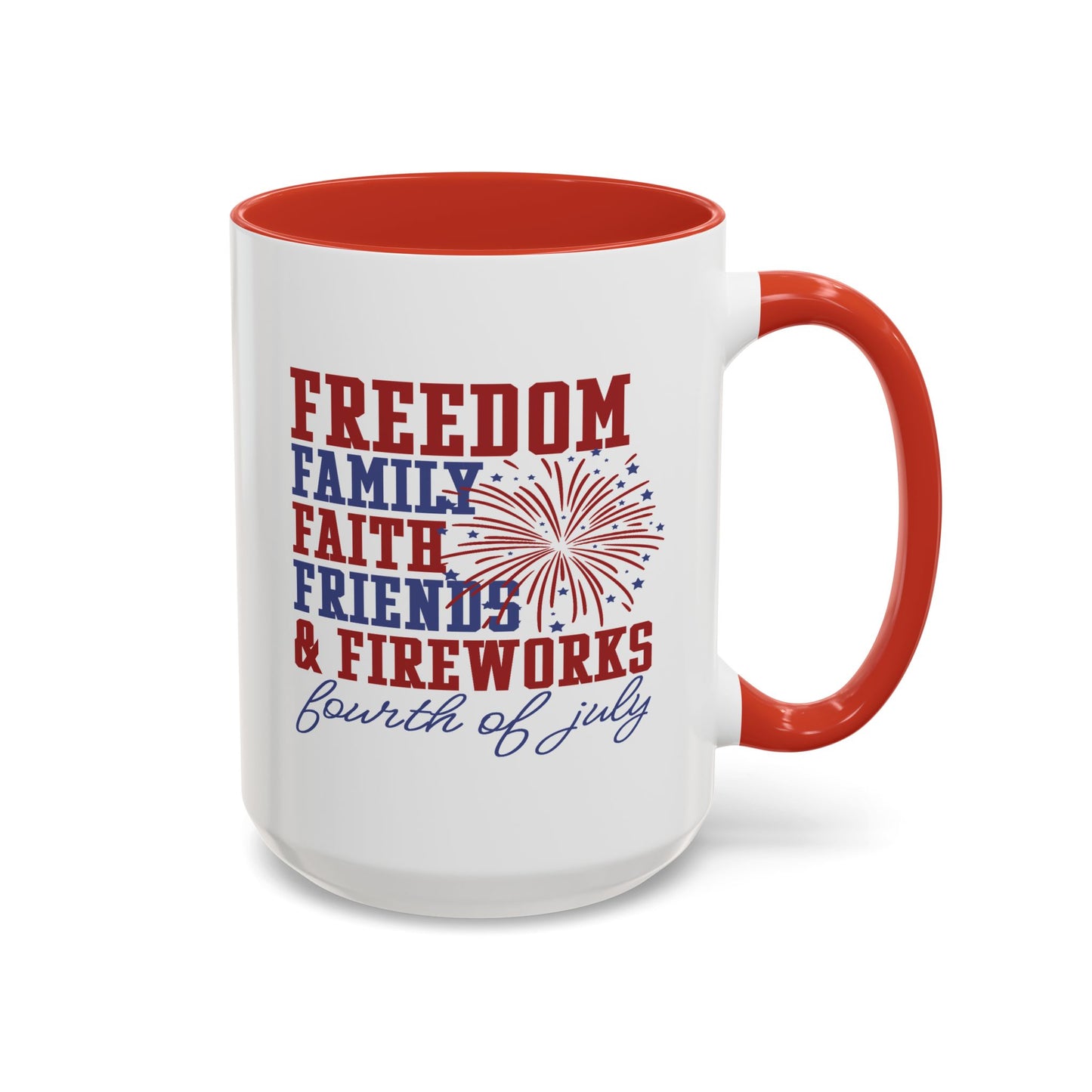 4th of July Mug - Freedom Family Faith