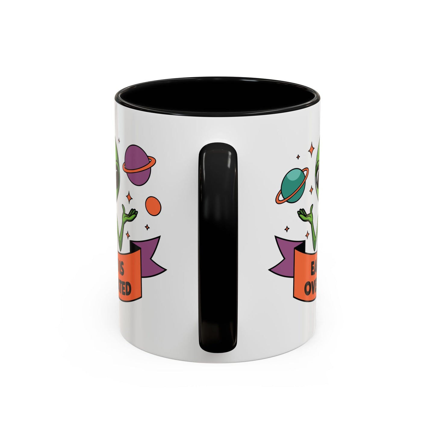 Alien Mug - Earth Is Overrated