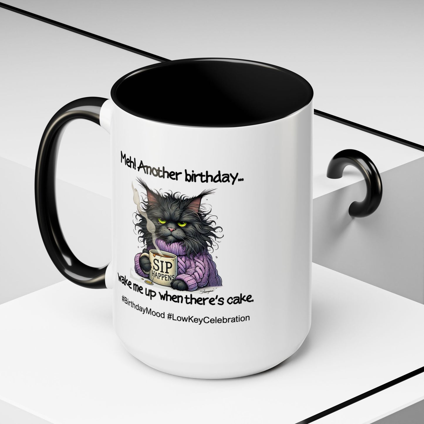Birthday Mug - Meh! Another Birthday