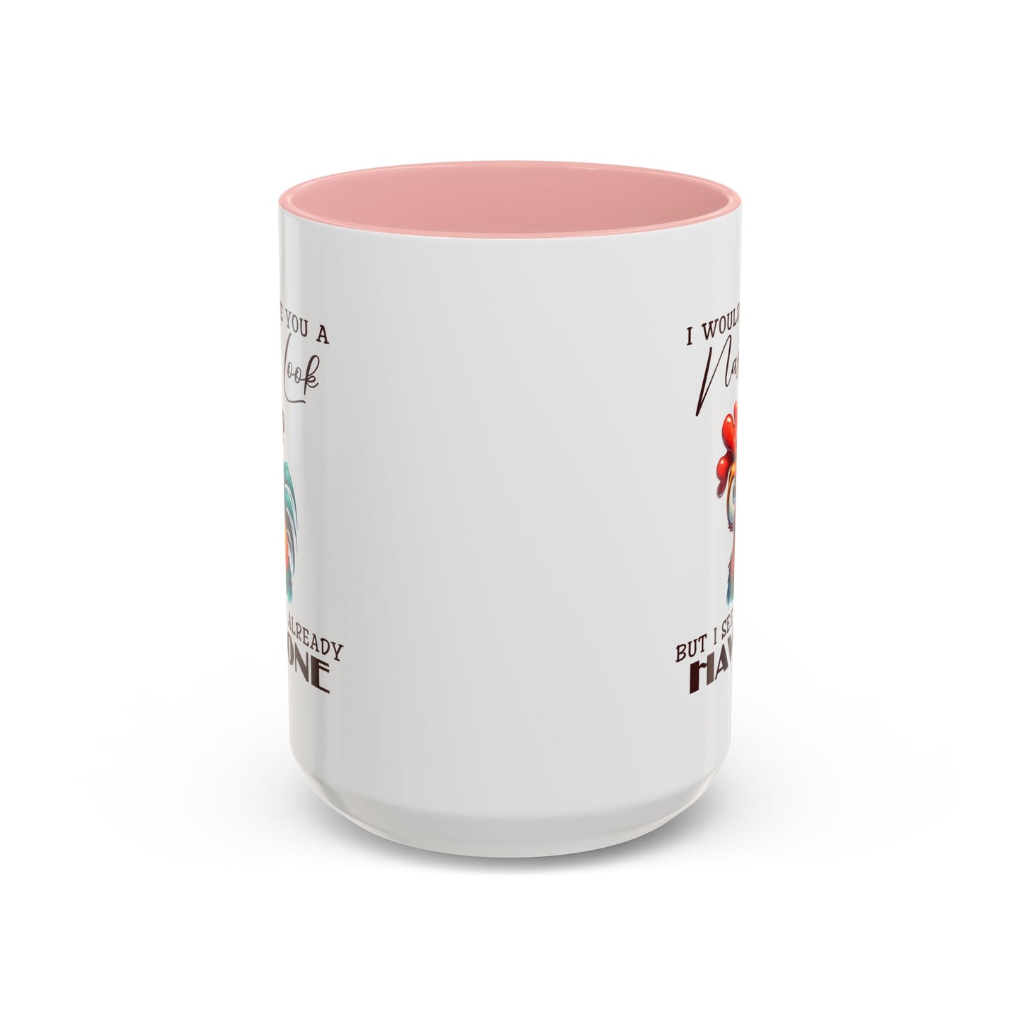 Adult Mug - I Would Give You a Nasty Look