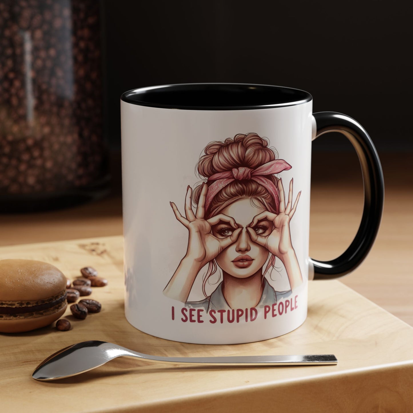 Humor Mug - I See Stupid People