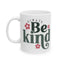 Motivation Mug - Always Be Kind