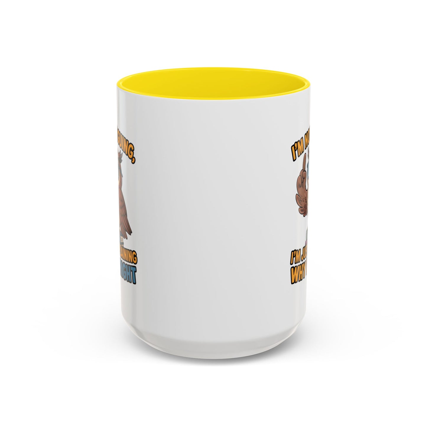 Office Mug - I'm Not Arguing