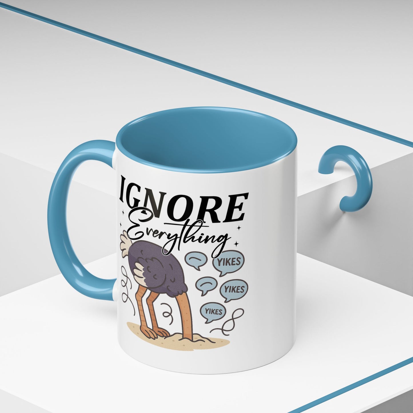 Humor Mug - Ignore Everthing