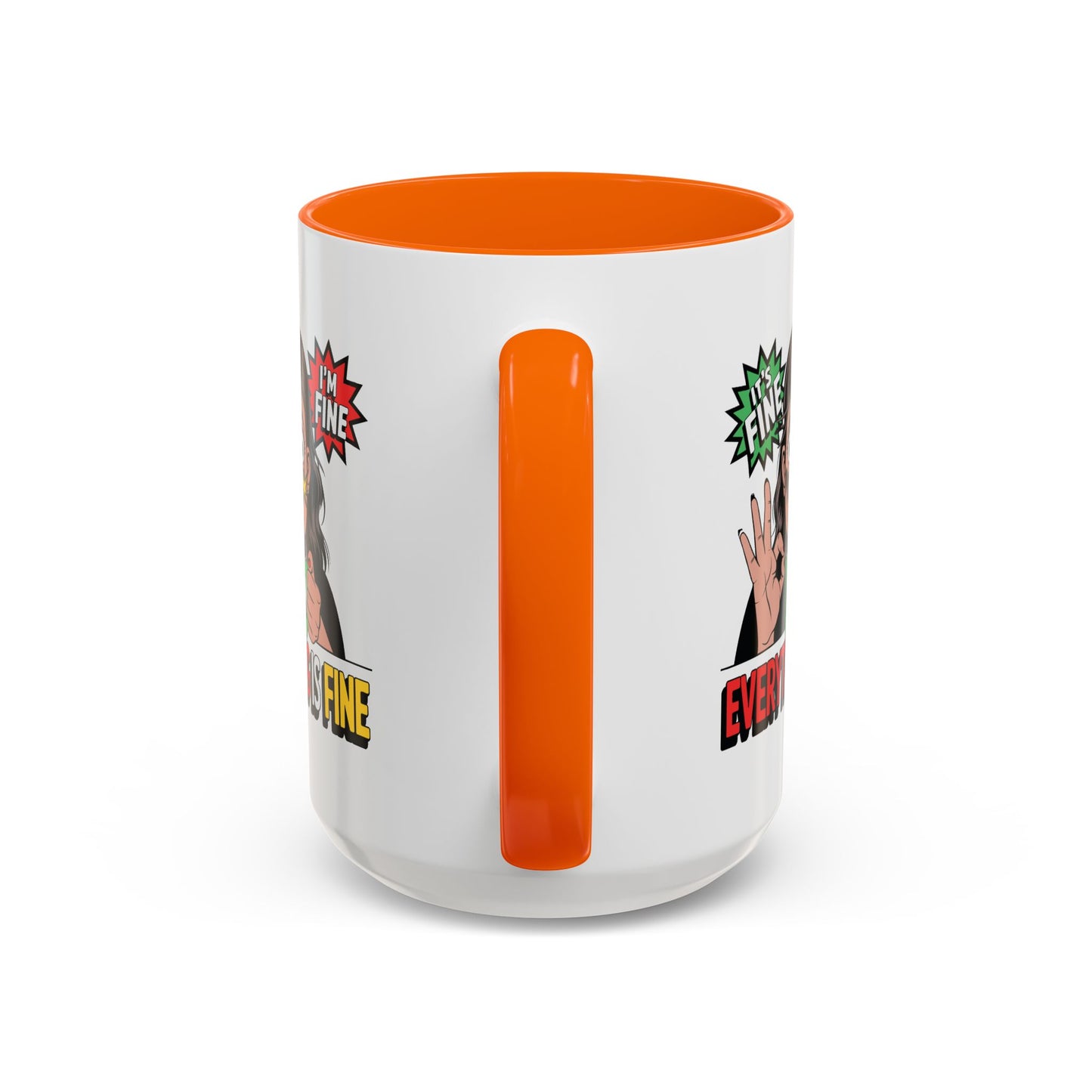 Humor Mug - Its Fine I'm Fine Mom