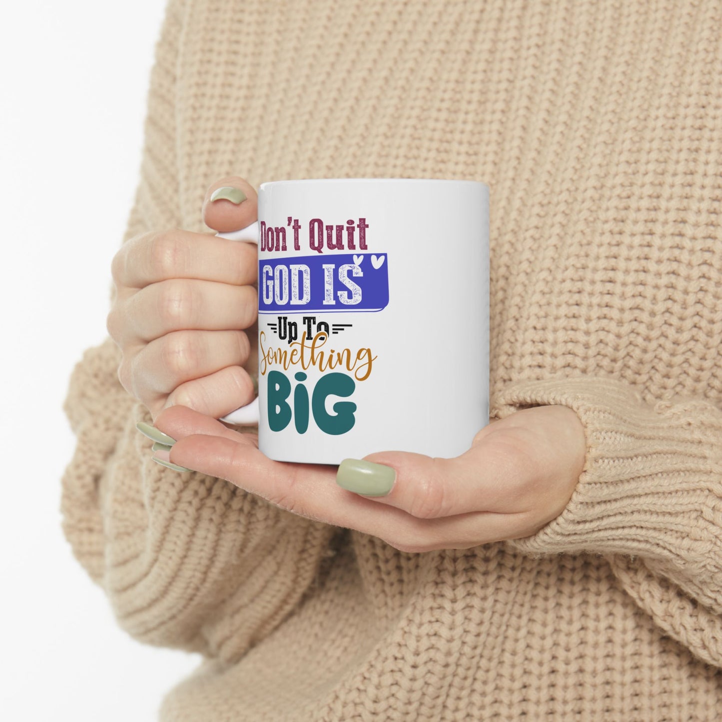 Religious Mug - Don't Quit