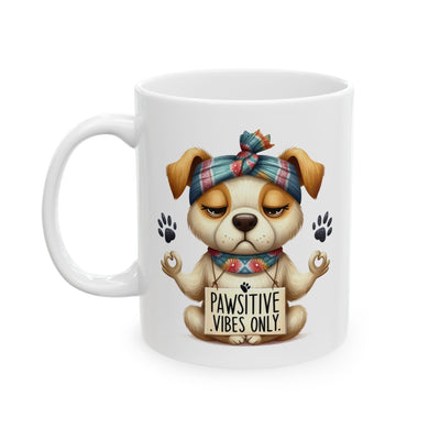 Pawsitive Vibes Only