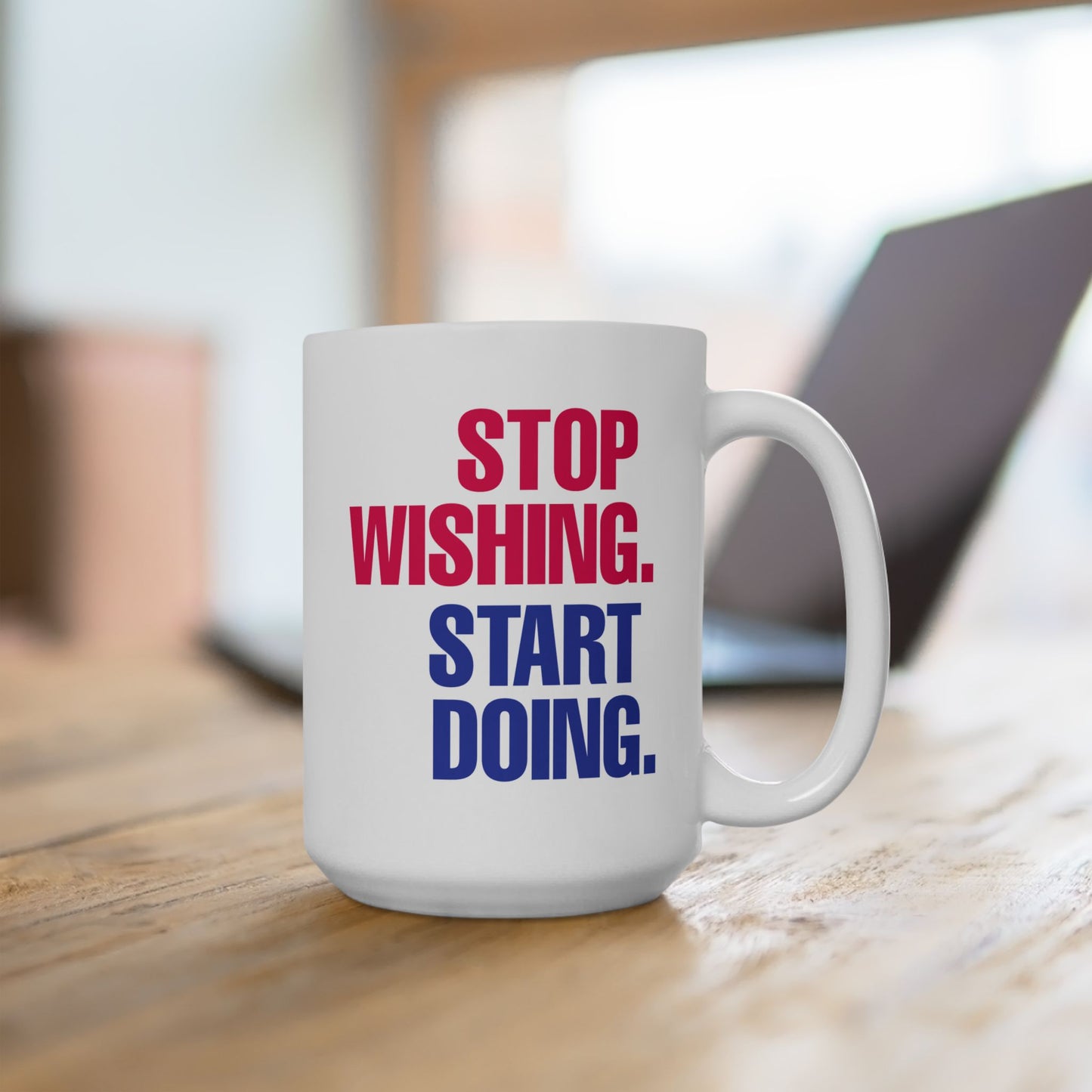 Motivation Mug - Stop Wishing Start Doing 2