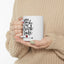 Valentine's Day Mug - You Make My Heart Smile