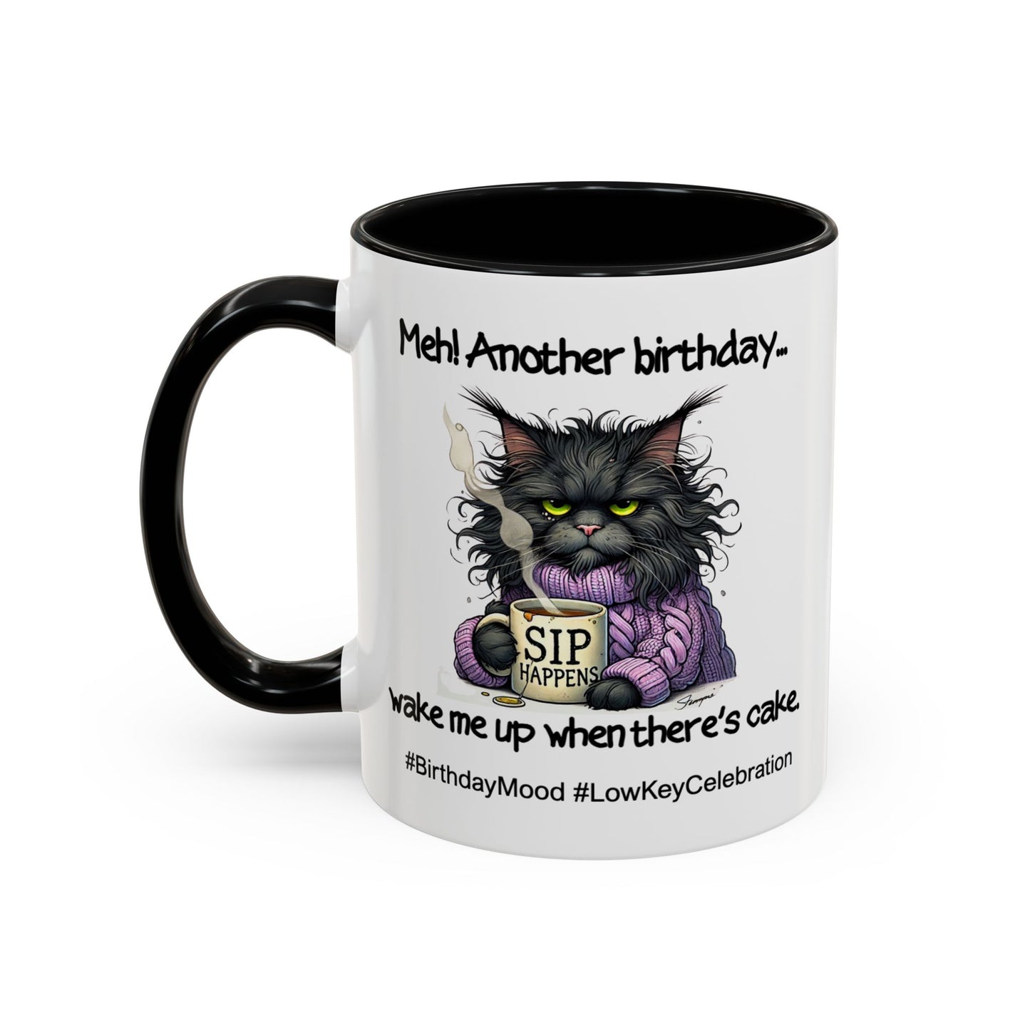 Birthday Mug - Meh! Another Birthday