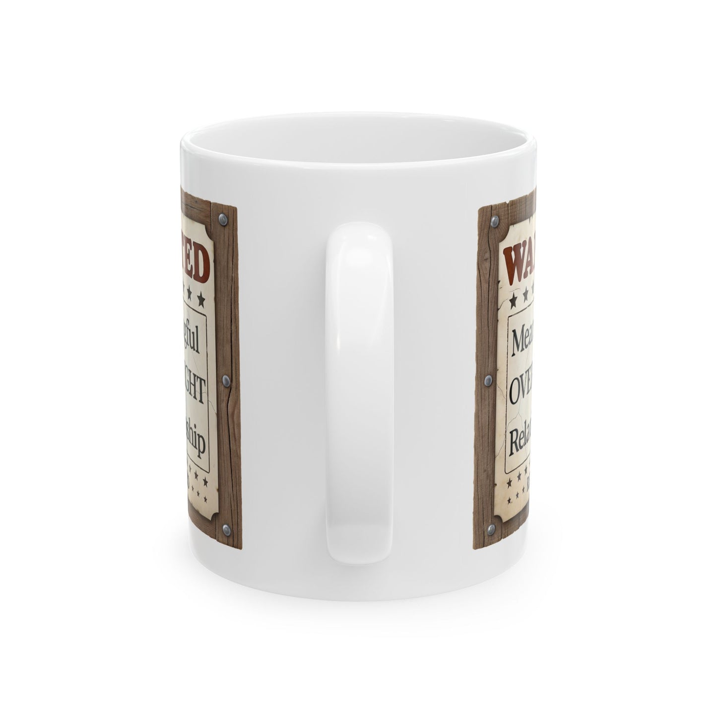 Adult Mug - Wanted Meaningful Overnight Relationship