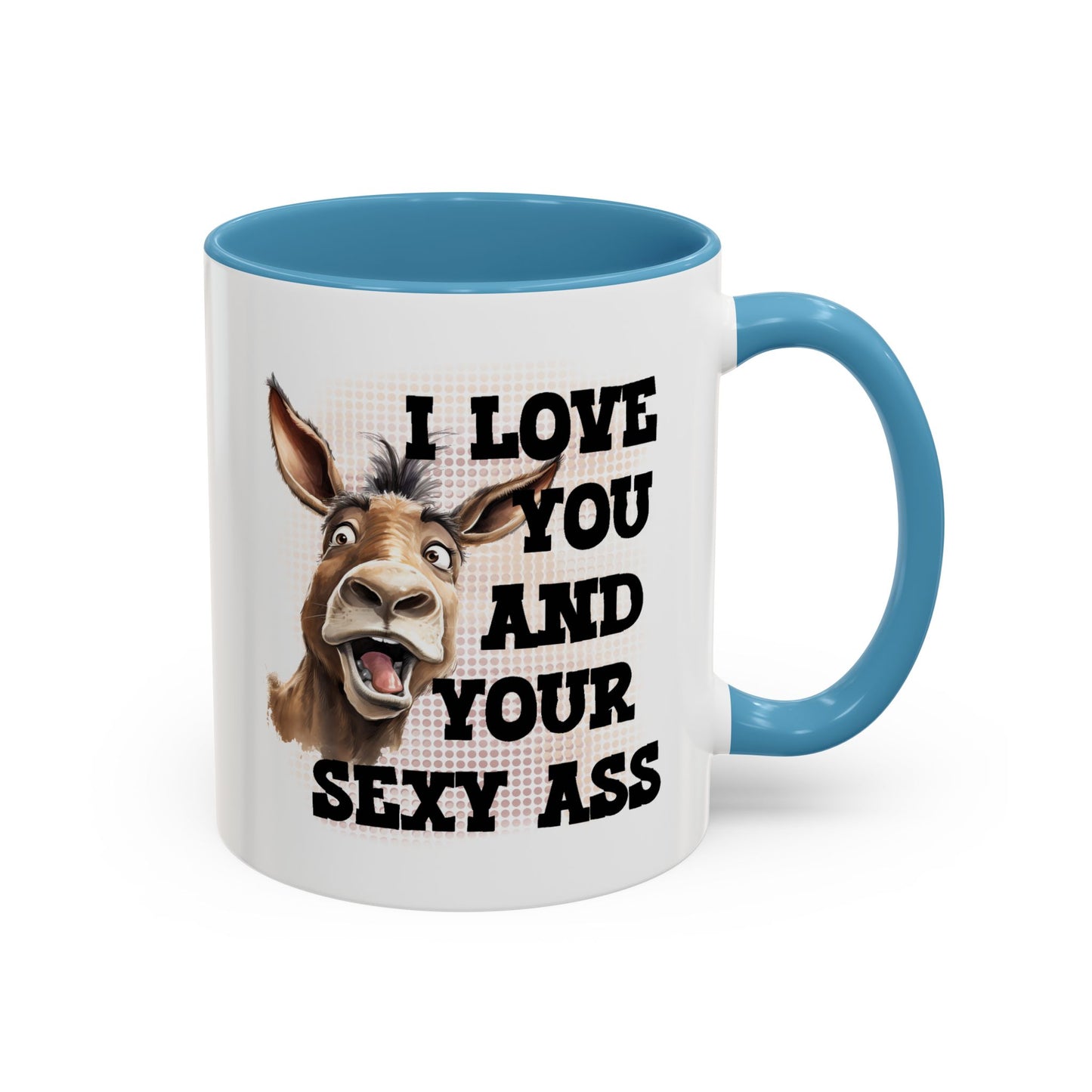 Valentine's Day Mug - I Love You Ass