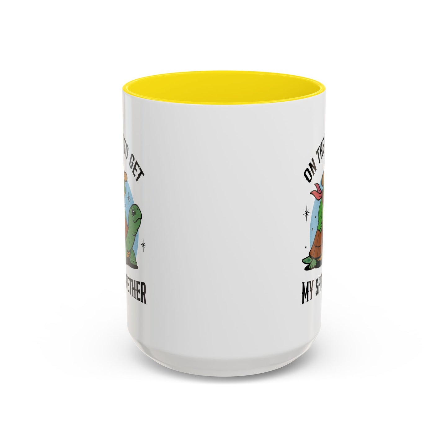 Humor Mug - On My Way to Get My Shit Toghether